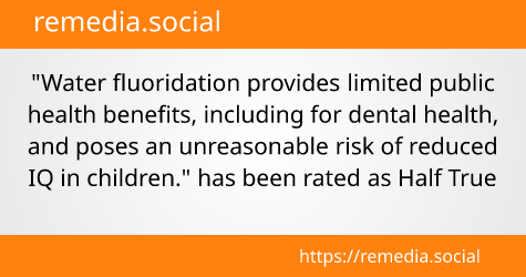 Claim Review: Water Fluoridation Has Limited Dental Benefits, In Addition to IQ Risks